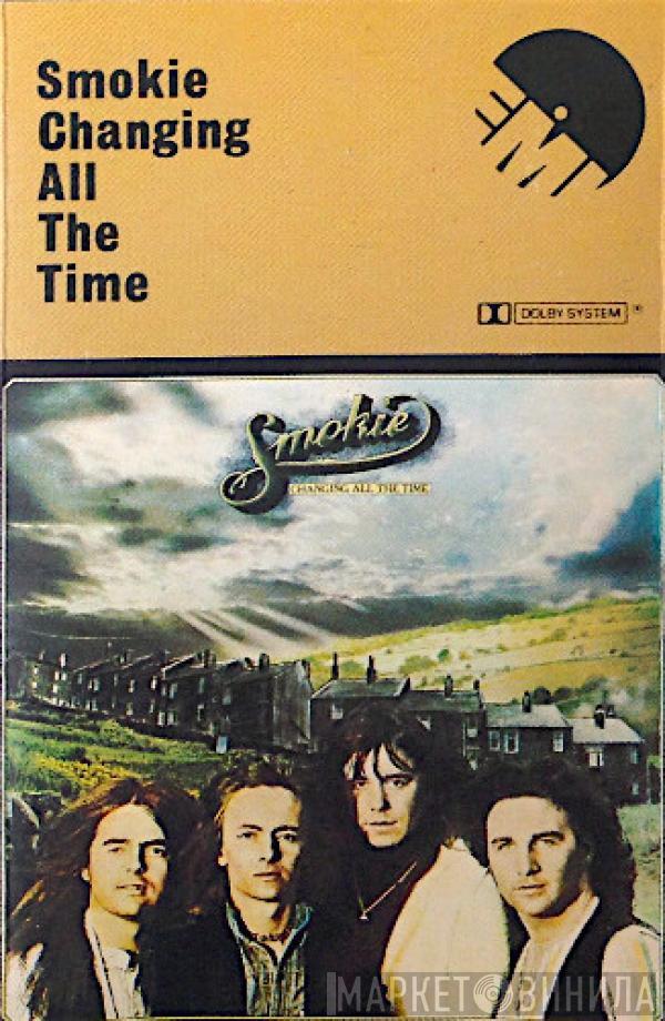  Smokie  - Changing All The Time