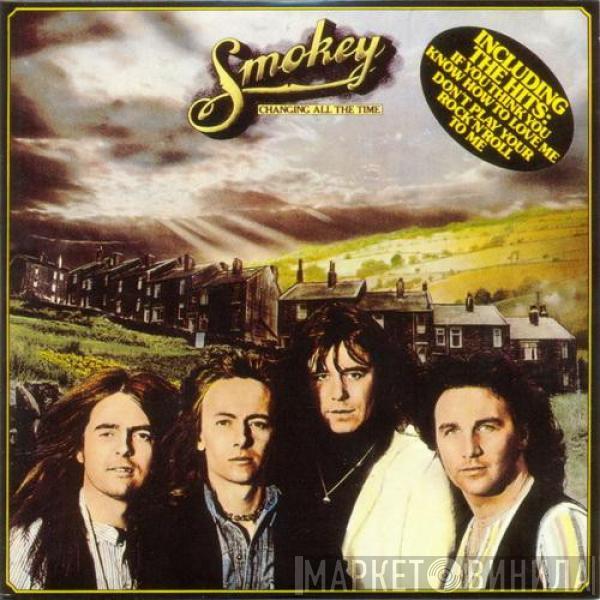  Smokie  - Changing All The Time