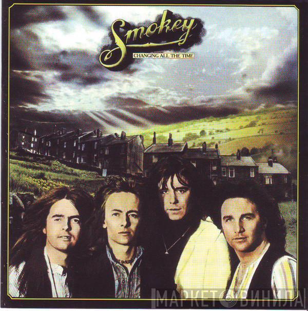  Smokie  - Changing All The Time