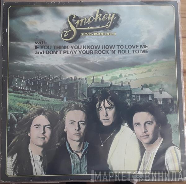  Smokie  - Changing All The Time