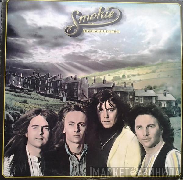  Smokie  - Changing All The Time