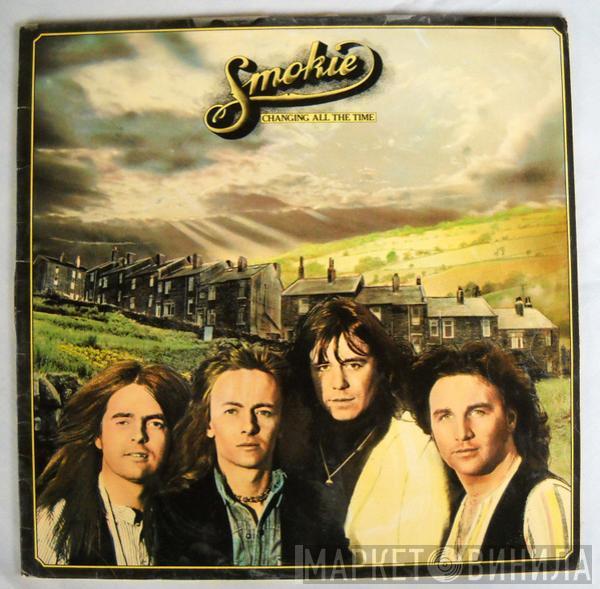  Smokie  - Changing All The Time