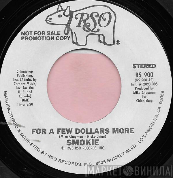  Smokie  - For A Few Dollars More