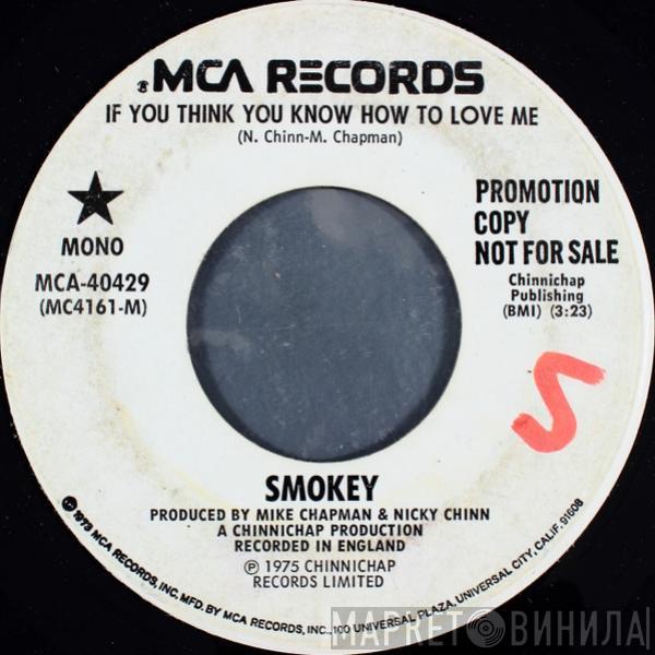 Smokie  - If You Think You Know How To Love Me
