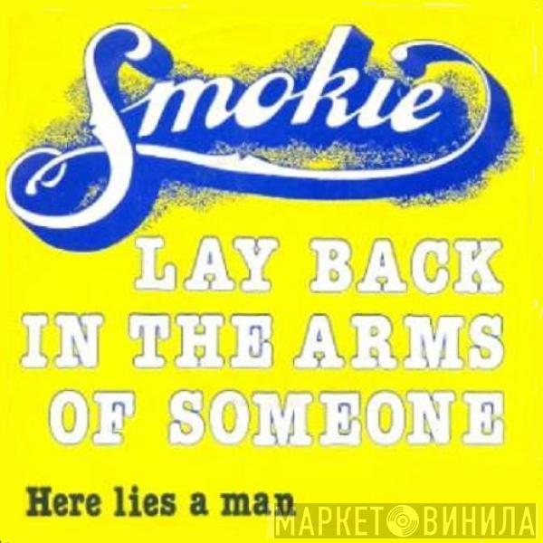  Smokie  - Lay Back In The Arms Of Someone