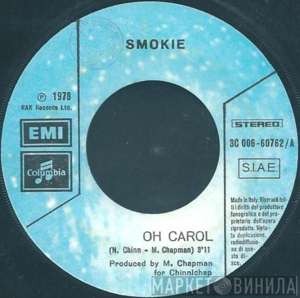  Smokie  - Oh Carol
