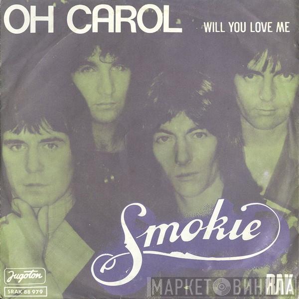  Smokie  - Oh Carol
