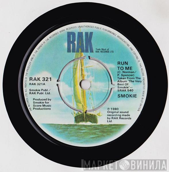 Smokie - Run To Me