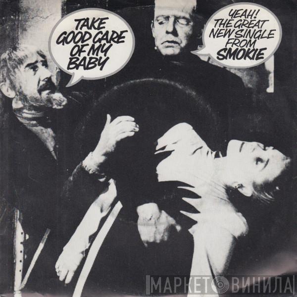 Smokie - Take Good Care Of My Baby