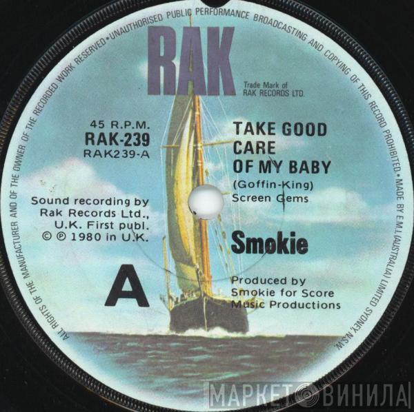  Smokie  - Take Good Care Of My Baby