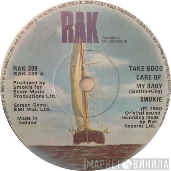 Smokie - Take Good Care Of My Baby