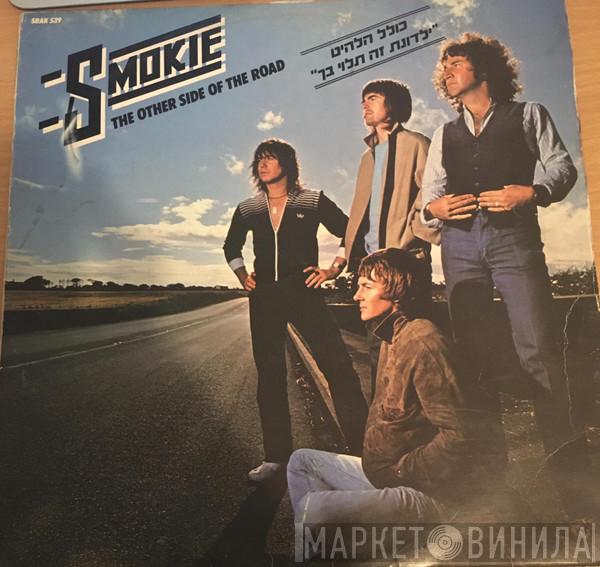  Smokie  - The Other Side Of The Road