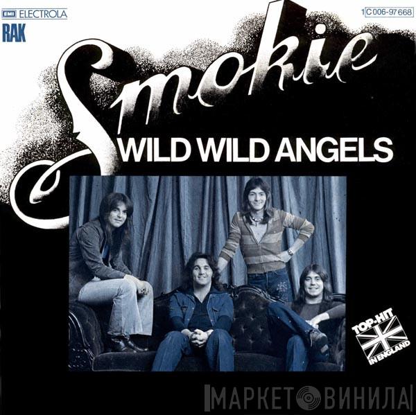  Smokie  - Wild Wild Angels