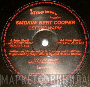 Smokin' Bert Cooper - Getting Warm