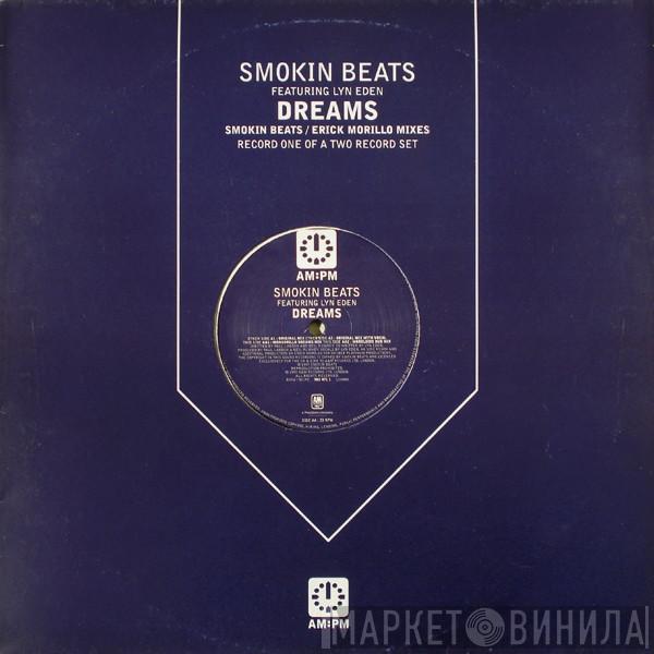 Smokin Beats, Lynn Eden - Dreams (Smokin Beats / Erick Morillo Mixes)
