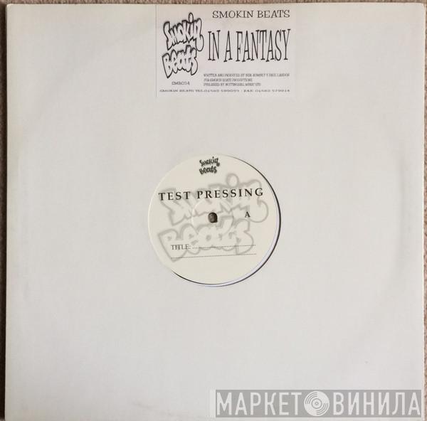 Smokin Beats - In A Fantasy