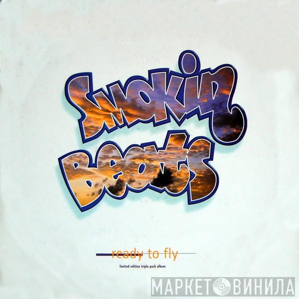Smokin Beats - Ready To Fly