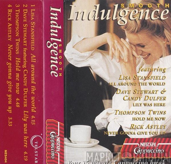  - Smooth Indulgence