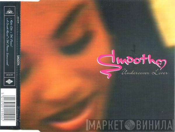 Smooth  - Undercover Lover