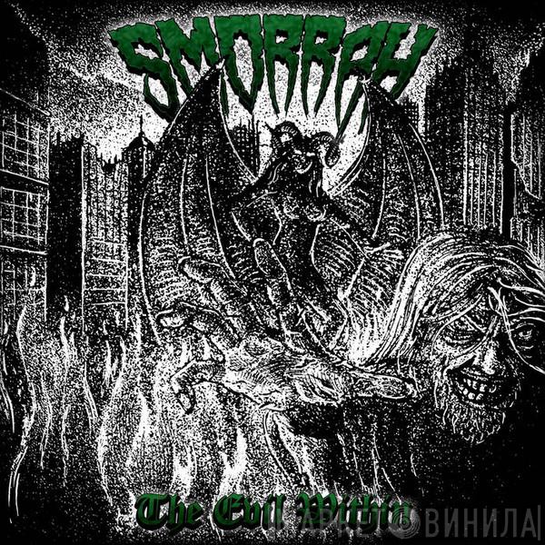  Smorrah  - The Evil Within