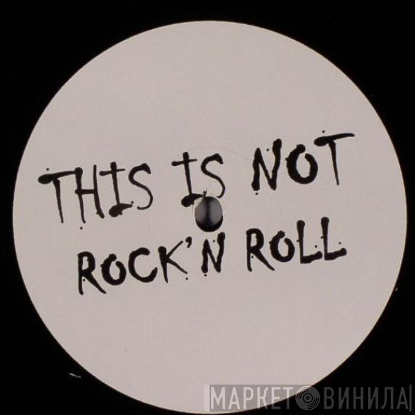Snack - This Is Not Rock 'N Roll