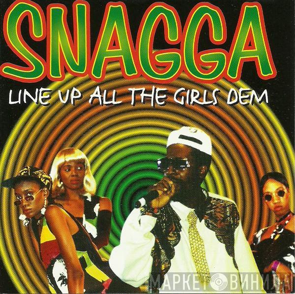 Snagga Puss - Line Up All The Girls Dem