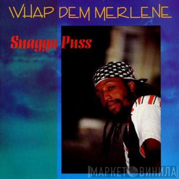  Snagga Puss  - Whap Dem Merlene