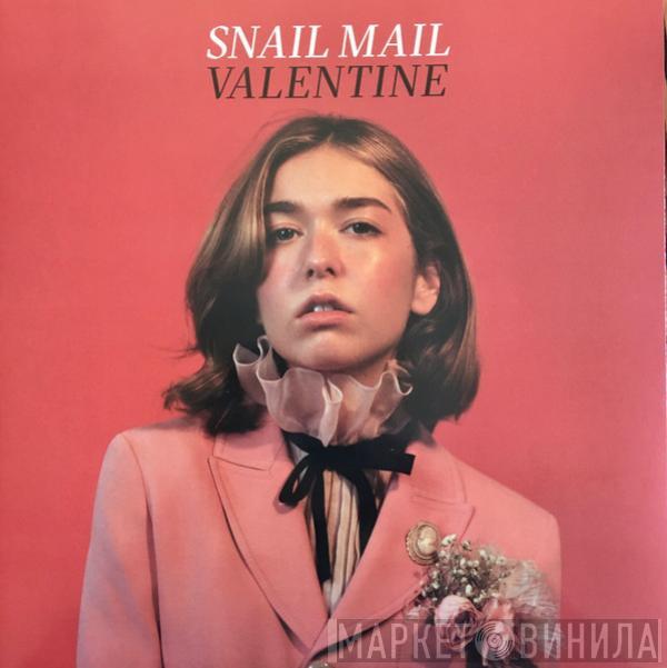  Snail Mail   - Valentine
