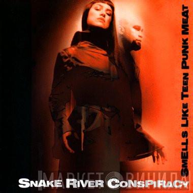 Snake River Conspiracy - Smells Like Teen Punk Meat