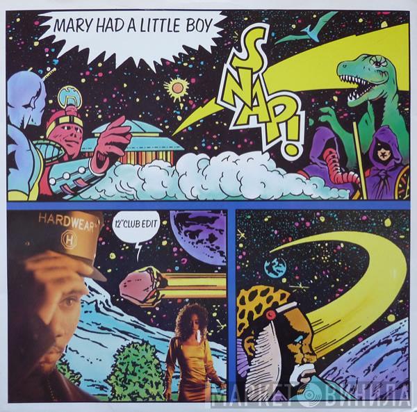 Snap! - Mary Had A Little Boy