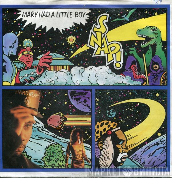 Snap! - Mary Had A Little Boy