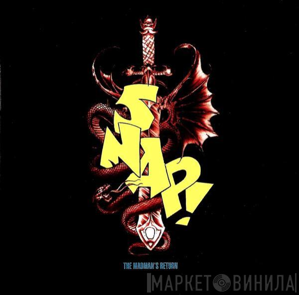 Snap! - The Madman's Return