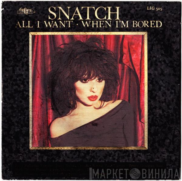 Snatch  - All I Want
