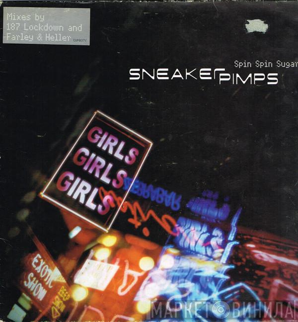  Sneaker Pimps  - Spin Spin Sugar