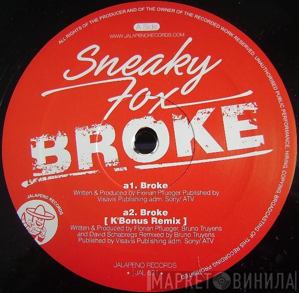 Sneaky Fox - Broke