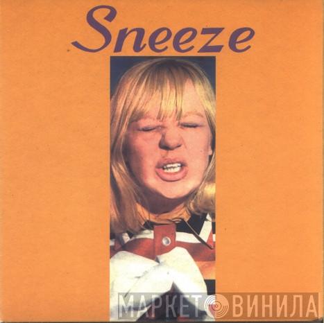 Sneeze - Sneeze