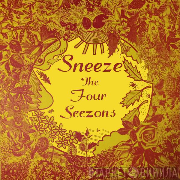  Sneeze  - The Four Seezons