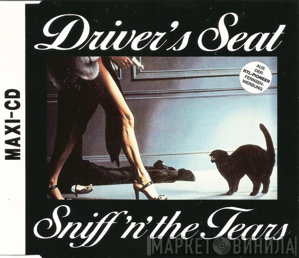  Sniff 'n' the Tears  - Driver's Seat