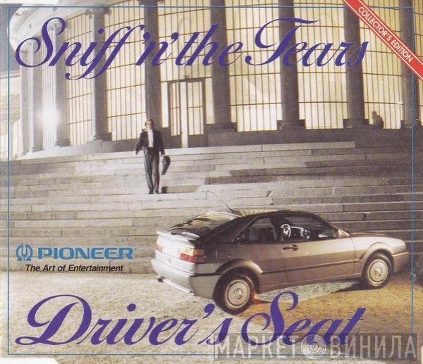  Sniff 'n' the Tears  - Driver's Seat