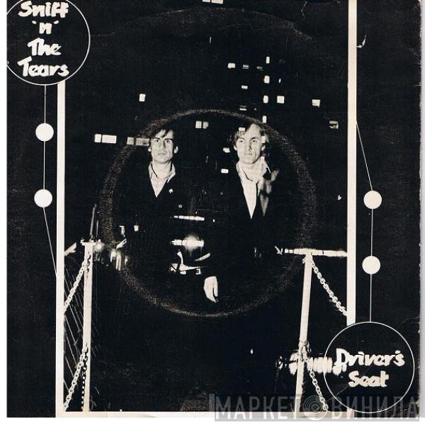  Sniff 'n' the Tears  - Driver's Seat