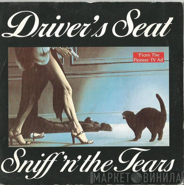 Sniff 'n' the Tears - Driver's Seat