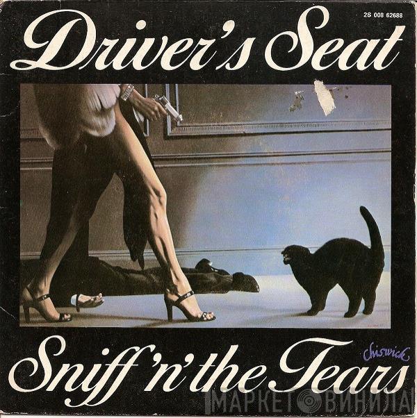  Sniff 'n' the Tears  - Driver's Seat