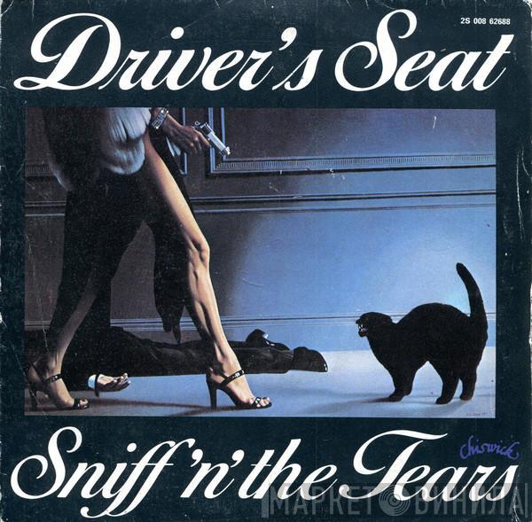  Sniff 'n' the Tears  - Driver's Seat