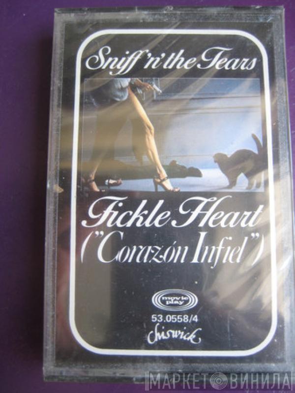  Sniff 'n' the Tears  - Fickle Heart = Corazon Infiel