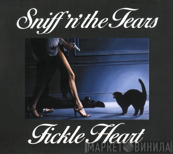  Sniff 'n' the Tears  - Fickle Heart