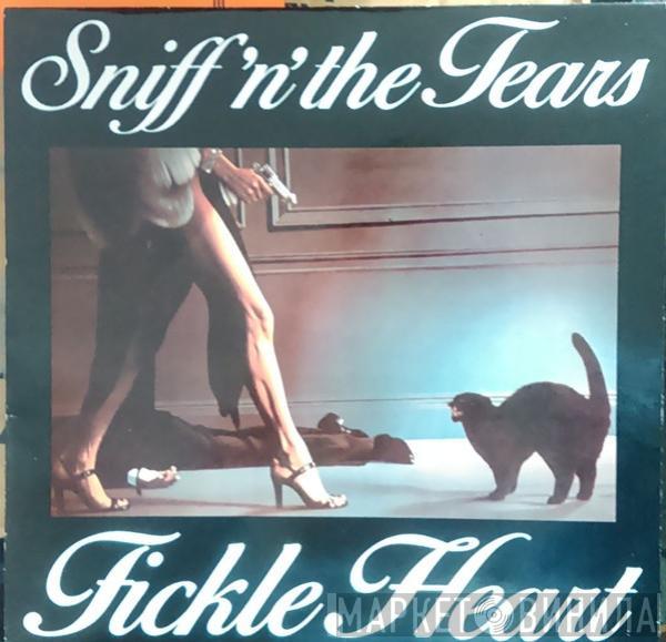  Sniff 'n' the Tears  - Fickle Heart