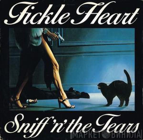  Sniff 'n' the Tears  - Fickle Heart