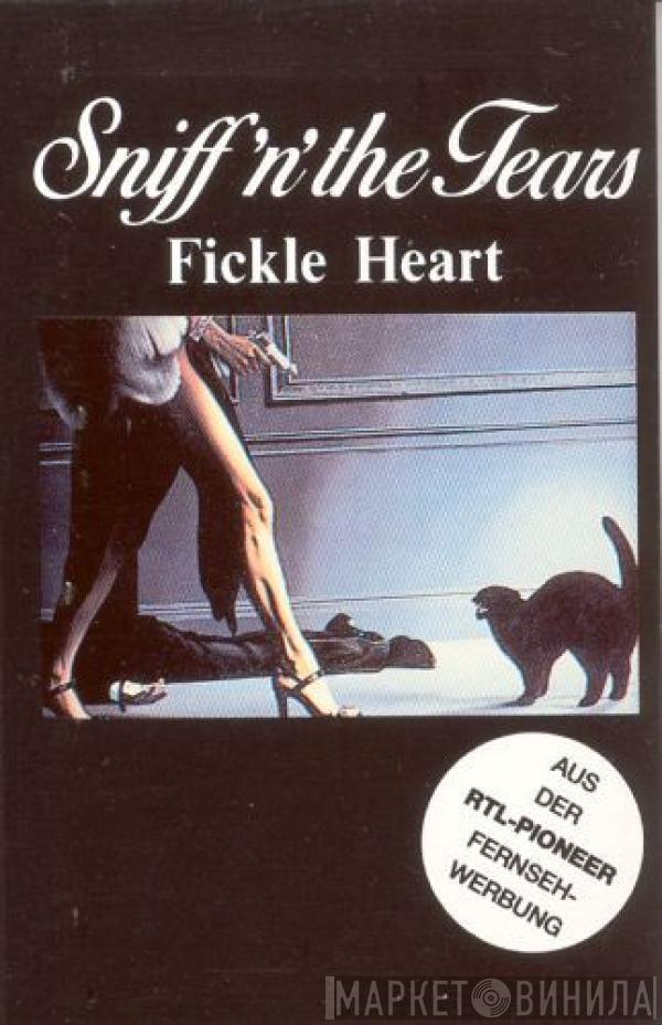  Sniff 'n' the Tears  - Fickle Heart