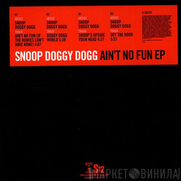 Snoop Dogg - Ain't No Fun EP