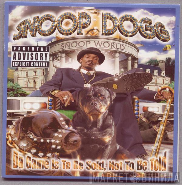  Snoop Dogg  - Da Game Is To Be Sold, Not To Be Told
